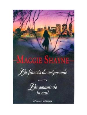 [Les vampires de Maggie Shayne 02] • Les amants du crépuscule